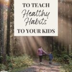 Teach Healthy Habits Pin 2